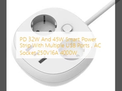 PD 32W và 45W Smart Power Strip với nhiều cổng USB, ổ cắm AC 250V16A 4000W
